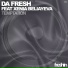 Da Fresh & Xenia Beliayeva