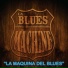 La Máquina del Blues