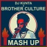 Brother Culture, DJ Kunta