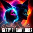 Nesty feat. Baby Lores