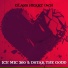 Ice Mic 360, Dstar The Godd