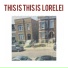 This Is Lorelei
