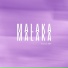 MALAKA MALAKA