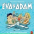 Eva & Adam
