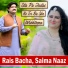 Rais Bacha, Saima Naaz