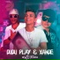 Dudu Play e Xande, DJ Robi Ternura