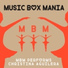 Music Box Mania