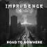 IMPRUDENCE