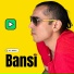 Bansi