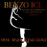 BENZO ICE