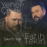 Yener Çevik, Fatih Tekin