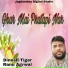 Dinesh Tiger, Ranu Agrwal