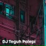 DJ Teguh Palepi