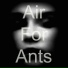 Air For Ants