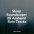 Nature and Rain, Pink Noise, Ambientalism