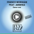Franco Moiraghi feat. Amnesia