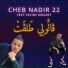 Cheb Nadir 22 feat. Yacine Mozart