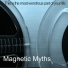 Magnetic Myths