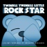 Twinkle Twinkle Little Rock Star