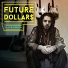 Future Dollar$