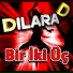 Dilara D