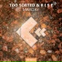 Too Sorted & R I S E