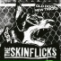 The Skinflicks