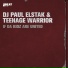 DJ PAUL feat THE TEENAGE WARNING