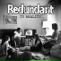 Redundant