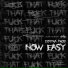 NOW EASY