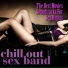 Chill Out Sex Band