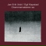 Jan Erik Vold feat. Atle Nymo, Egil Kapstad