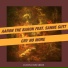 Aaron the Baron feat. Sanne Gutt feat. Sanne Gutt