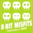 8-Bit Misfits