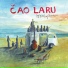 Čao Laru