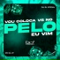 MC DA VP, DJ GL Oficial, G7 MUSIC BR
