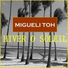 MIGUELI TOH