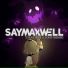SayMaxWell