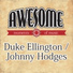 Duke Ellington, Johnny Hodges