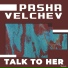 Pasha Velchev