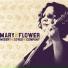 Mary Flower