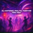 Dj Antonio, Rialto, TomYam