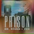 Mr. Régan, Zen