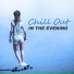 Evening Chill Out Music Academy