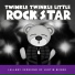 Twinkle Twinkle Little Rock Star