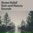 Rain Sounds, Nature Sounds, Piano