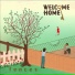 Welcome Home