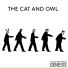 The Cat and Owl