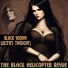 The Black Helicopter Revue