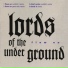 lords of the underground